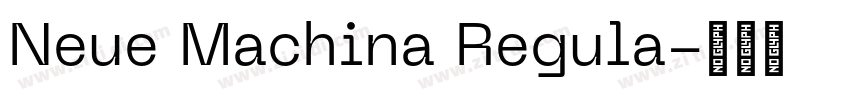 Neue Machina Regula字体转换 Neue Machina Regula字体转换